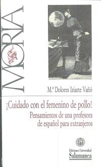 CUIDADO CON EL FEMENINO DE POLLO | 9788490126110 | IRIARTE VAÑÓ, MARIA DOLORES