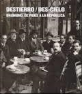 DESTIERRO / DES-CIELO UNAMUNO DE PARIS A LA REPUBLICA | 9788490124901