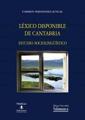 LEXICO DISPONIBLE DE CANTABRIA | 9788490123379 | FERNANDEZ JUNCAL, CARMEN