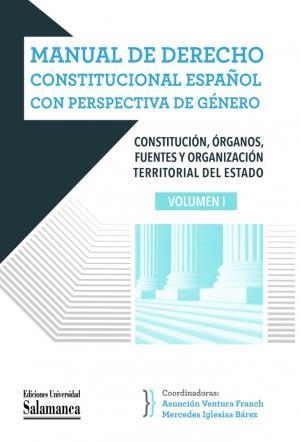 MANUAL DE DERECHO CONSTITUCIONAL ESPAÑOL CON PERSPECTIVA DE GÉNERO | 9788413112435