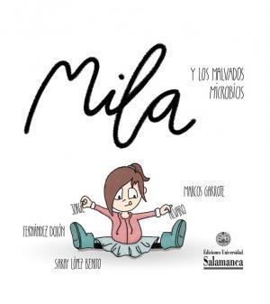MILA Y LOS MALVADOS MICROBIOS | 9788413114262 | GARROTE, MARCOS