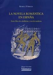 NOVELA ROMANTICA EN ESPAÑA, LA | 9788478008414 | SEBOLD, RUSSELL P.