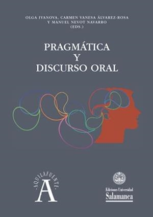 PRAGMÁTICA Y DISCURSO ORAL | 9788413114668