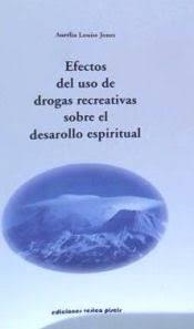 EFECTOS USO DROGAS RECREATIVAS SOBRE EL DESARROLLO ESPIRITUAL | 9788493459734 | LOUISE JONES, AURELIA