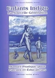 ENFANTS INDIGO LA NOUVELLE GENERATION | 9788493234904 | PIEDRAFITA MORENO, JOSÉ MANUEL