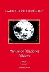 MANUAL DE RELACIONES PUBLICAS | 9788498217049 | CALDEVILLA DOMINGUEZ, DAVID