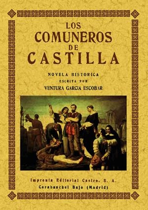 COMUNEROS DE CASTILLA, LOS | 9788495636508 | GARCIA ESCOBAR, VENTURA