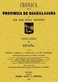 CRÓNICA DE LA PROVINCIA DE GUADALAJARA | 9788497611169 | ESCUDERO, JOSE MARIA