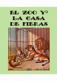ZOO Y LA CASA DE FIERAS, EL | 9788490014776 | THOMSON, PETER G.