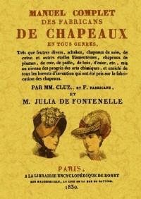 MANUEL COMPLET DES FABRICANS DE CHAPEAUX EN TOUS GENRES | 9788490012826 | CLUZ, MM.