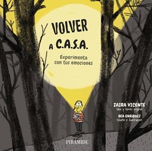 VOLVER A C.A.S.A. EXPERIMENTA CON TUS EMOCIONES | 9788436851861 | VICENTE ADAME, ZAIRA / ENRIQUEZ, BEA