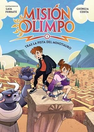 MISIÓN OLIMPO 01. TRAS LA PISTA DEL MINOTAURO | 9788414360125 | COSTA VILLARÓ, GEÒRGIA