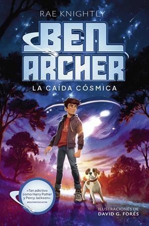 BEN ARCHER 01. LA CAÍDA CÓSMICA | 9788414363997 | KNIGHTLY, RAE