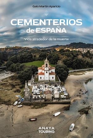CEMENTERIOS DE ESPAÑA | 9788491586074 | MARTÍN APARICIO, GALO