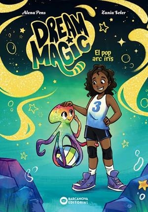 DREAM MAGIC 03. EL POP ARC IRIS | 9788448967550 | PONS, ALENA
