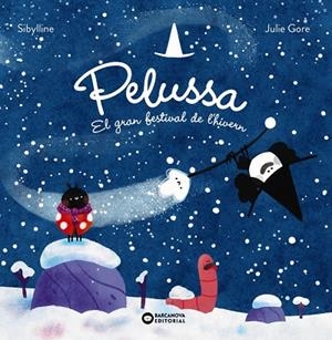 PELUSSA 02. EL GRAN FESTIVAL DE L'HIVERN | 9788448967840 | SILBYLLINE