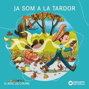 JA SOM A LA TARDOR | 9788448969233 | BALDÓ, ESTEL / GIL, ROSA / SOLIVA, MARIA