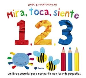 MIRA, TOCA, SIENTE. 1, 2, 3 | 9788469646649 | BOULTWOOD, ELLIE / MUNDAY, NATALIE