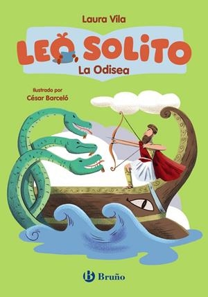 LEO SOLITO LA ODISEA | 9788469646137 | VILA, LAURA / HOMERO