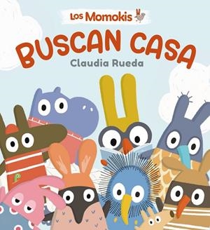 MOMOKIS BUSCAN CASA, LOS | 9788469646212 | RUEDA, CLAUDIA