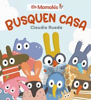 MOMOKIS BUSQUEN CASA, ELS | 9788413495316 | RUEDA, CLAUDIA