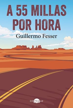 A 55 MILLAS POR HORA | 9791388337000 | FESSER, GUILLERMO