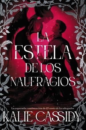 MAGA Y LA SIRENA 02, LA. LA ESTELA DE LOS NAUFRAGIOS | 9791388108266 | CASSIDY, KALIE