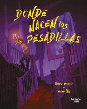 DONDE NACEN LAS PESADILLAS | 9791388034534 | ELLIS, ADAM