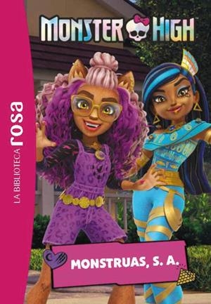 BIBLIOTECA ROSA, LA. MONSTER HIGH 06. MONSTRUAS, S. A. | 9791388034596 | BARFÉTY, ELISABETH