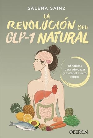 REVOLUCIÓN DEL GLP-1 NATURAL, LA | 9791387775605 | SAINZ ECHEVARRÍA, SALENA