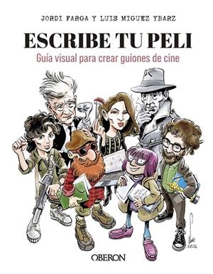 ESCRIBE TU PELI | 9791387775513 | MIGUEZ YBARZ, LUIS / FARGA, JORDI