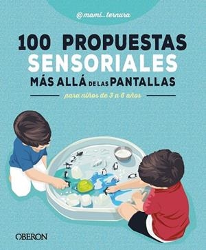 100 PROPUESTAS SENSORIALES MÁS ALLÁ DE LAS PANTALLAS | 9791387775490 | GONZÁLEZ MARTÍN, JUDIT