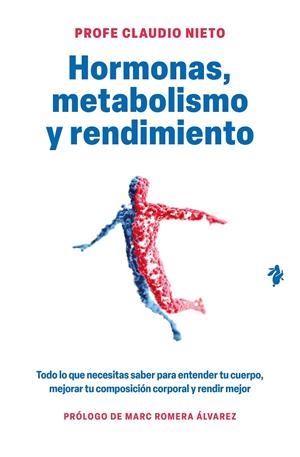 HORMONAS, METABOLISMO Y RENDIMIENTO | 9791387936631 | NIETO, PROFE CLAUDIO
