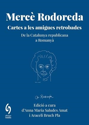 MERCÈ RODOREDA. CARTES A LES AMIGUES RETROBADES | 9791399141658 | RODOREDA, MERCÈ / AMAT, SUSINA / FRANQUESA, JULIETA / MANRUBIA, CARME