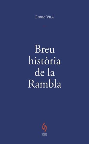 BREU HISTÒRIA DE LA RAMBLA | 9791399141672 | VILA DELCLÒS, ENRIC