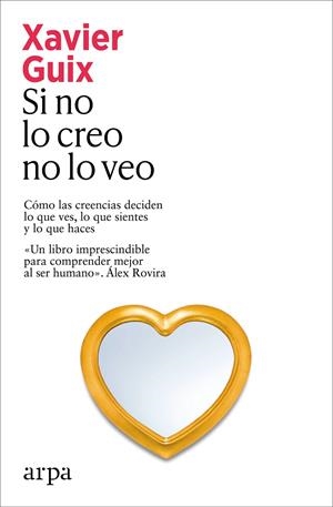 SI NO LO CREO, NO LO VEO | 9791388182273 | GUIX, XAVIER