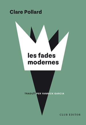 FADES MODERNES, LES | 9788473294973 | POLLARD, CLARE