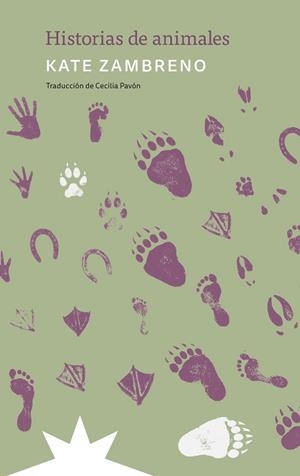 HISTORIAS DE ANIMALES | 9791399109290 | ZAMBRENO, KATE