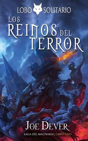 LOBO SOLITARIO 06 : LOS REINOS DEL TERROR | 9788418894626 | DEVER, JOE