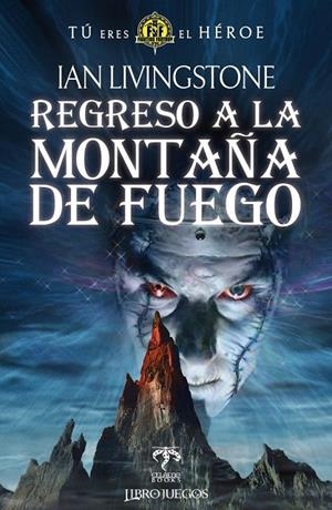REGRESO A LA MONTAÑA DE FUEGO | 9788418894725 | LIVINGSTONE, IAN