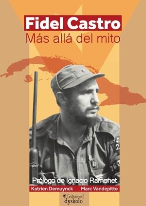 FIDEL CASTRO | 9791399100587 | DEMUYNCK, KATRIEN / VANDEPITTE, MARC