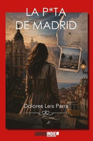 P*UTA DE MADRID, LA | 9791388227431 | LEIS PARRA, DOLORES