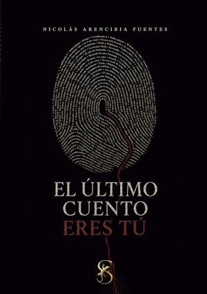 ÚLTIMO CUENTO ERES TÚ, EL | 9791399234053 | ARENCIBIA FUENTES, NICOLAS