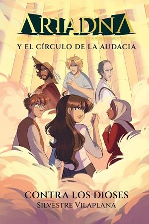ARIADNA Y EL CIRCULO DE LA AUDACIA 03. CONTRA LOS DIOSES | 9788491429012 | VILAPLANA, SILVESTRE
