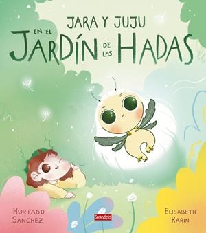 JARDÍN DE LAS HADAS, EL | 9791388415067 | SÁNCHEZ, HURTADO