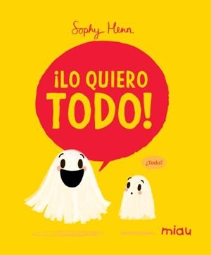 LO QUIERO TODO! | 9788410208780 | HENN, SOPHY
