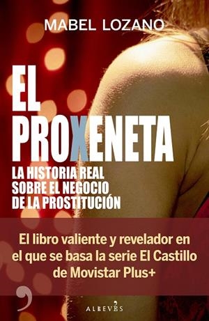 PROXENETA, EL (EDICIÓN MOVISTAR) | 9788410455894 | LOZANO, MABEL