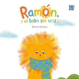 RAMÓN, EL LEÓN SIN VOZ | 9791388310614 | GALIANA, BLANCA