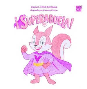 SUPERABUELA! | 9791388310744 | TOME GONZALEZ, SUSANA
