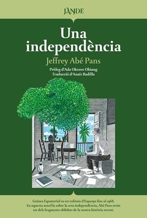 INDEPENDÈNCIA, UNA | 9791387656140 | ABÉ PANS, JEFFREY